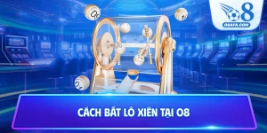 Cách bắt lô xiên tại O8